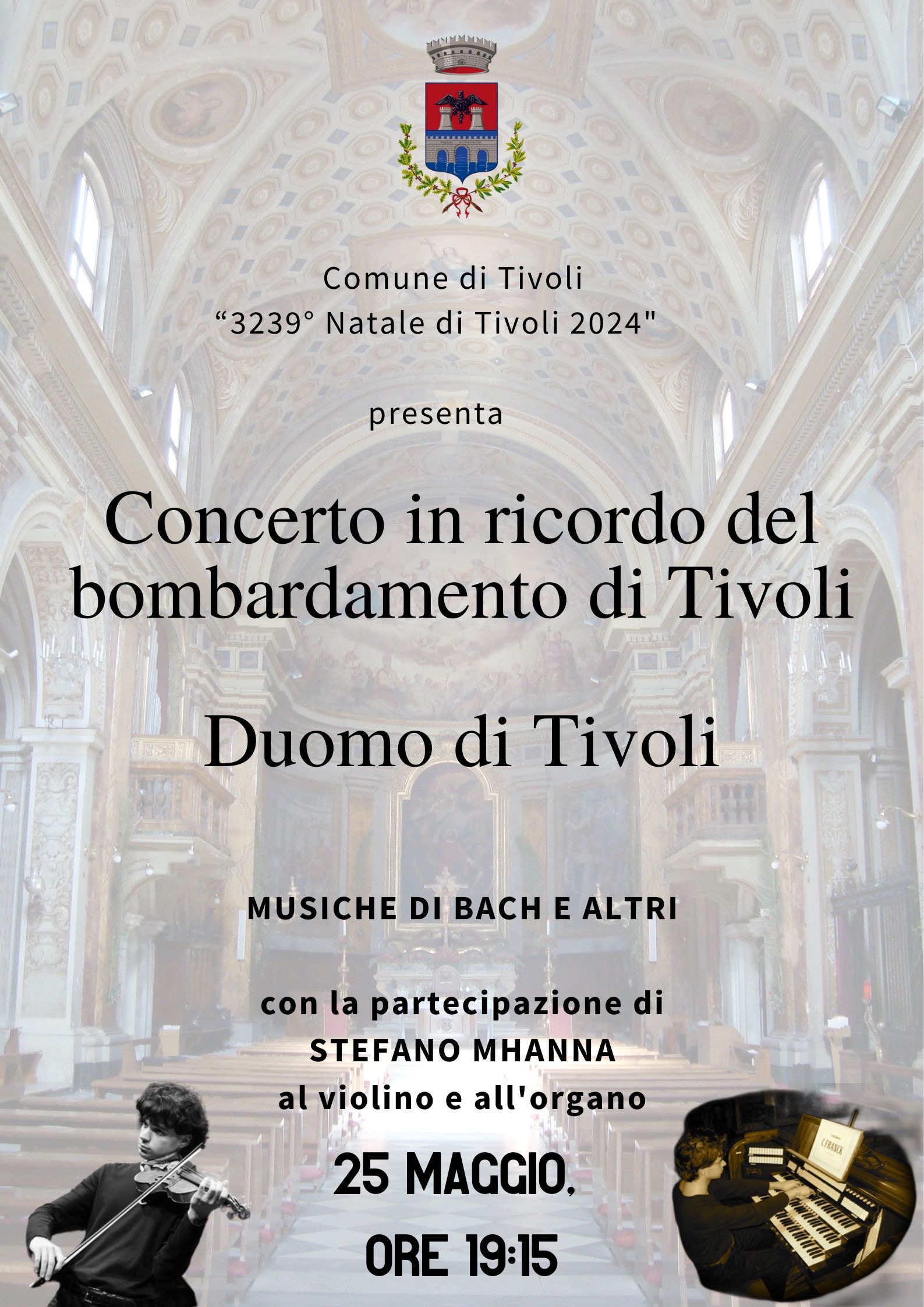 Concerto d’Organo in ricordo del bombardamento della Città di Tivoli. Duomo di San Lorenzo, sabato 25 maggio 2024